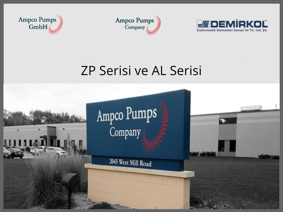 Ampco pump ZP ve AL serisi karşılaştırması